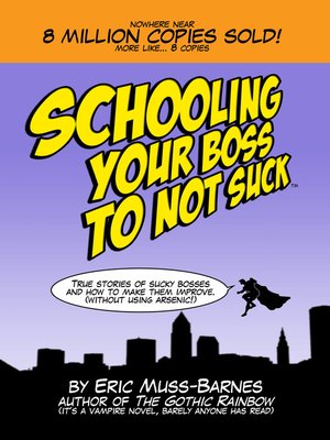 cover image of Schooling Your Boss to Not Suck